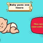baby puns one liners