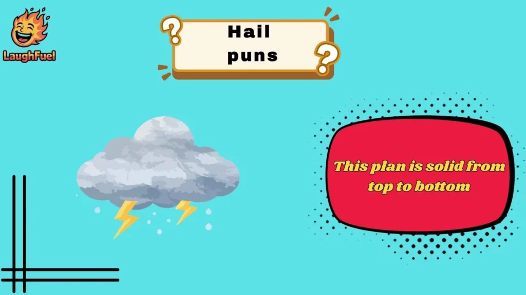 Clever Hail Wordplay for Smart Humor Lovers