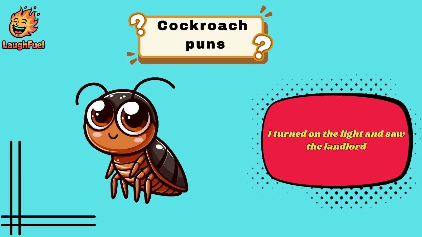 cockroach puns