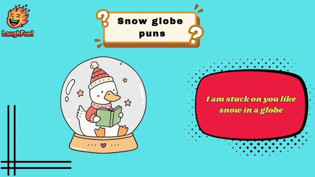 Cute Snow Globe Puns That Melt Hearts