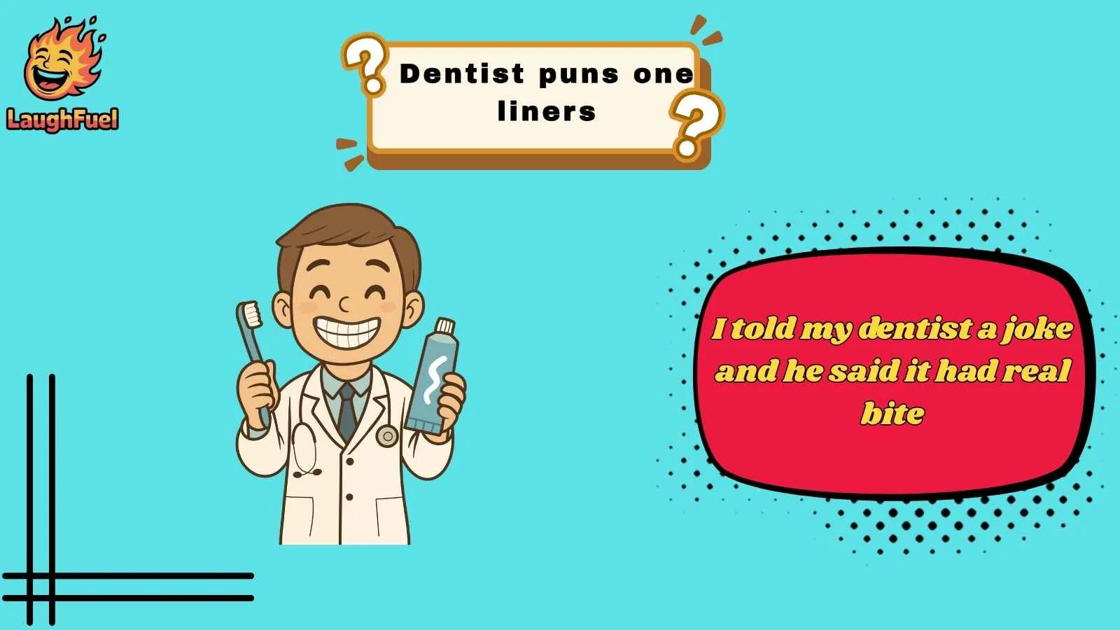 dentist puns one liners