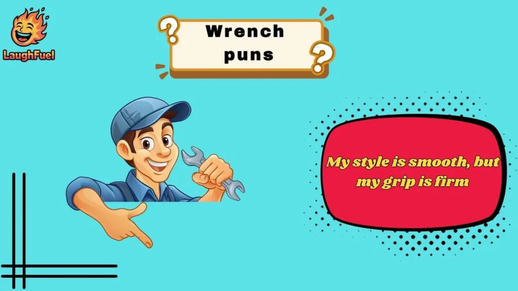 Dirty Minded Wrench Puns With a Twist