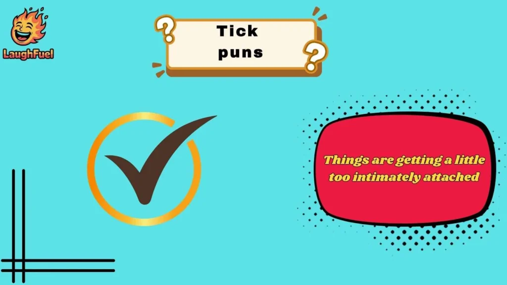 Dirty Tick Puns That Bite a Little Harder