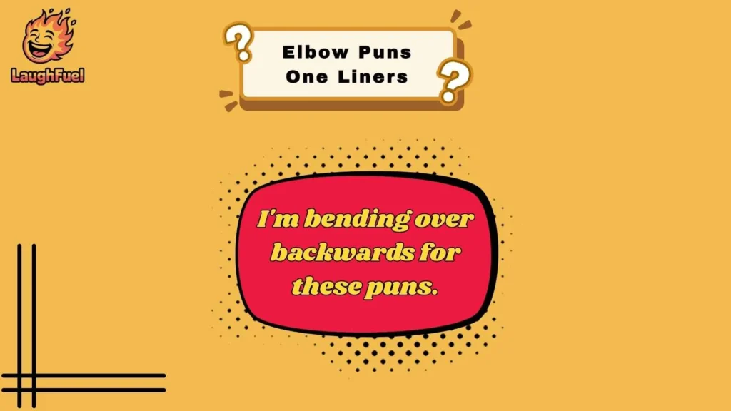 Elbow Puns One Liners