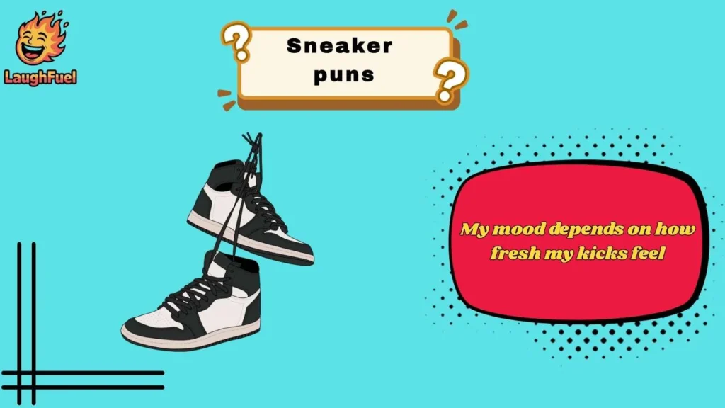 Everyday Sneaker Humor That Just Fits