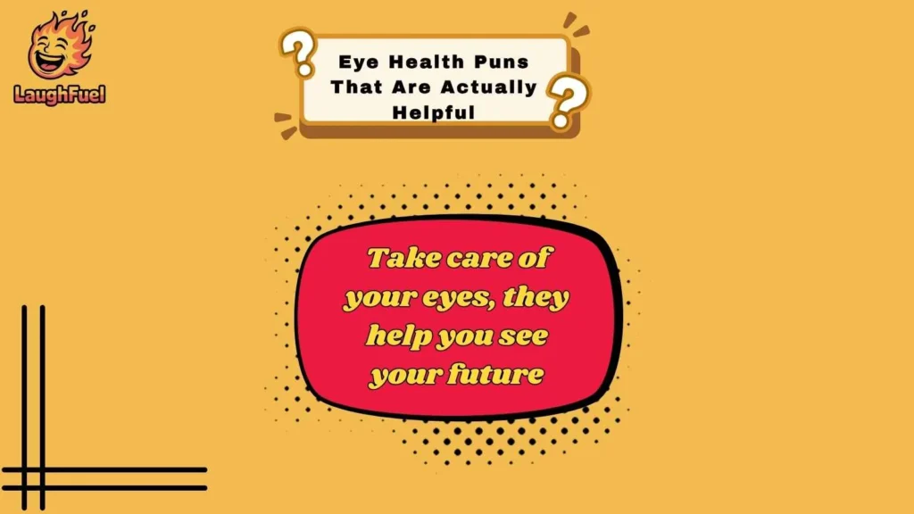 Eye Health Puns That Are Actually Helpful