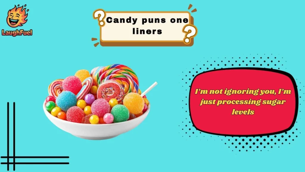 Funny Candy Puns for Everyday Laughs