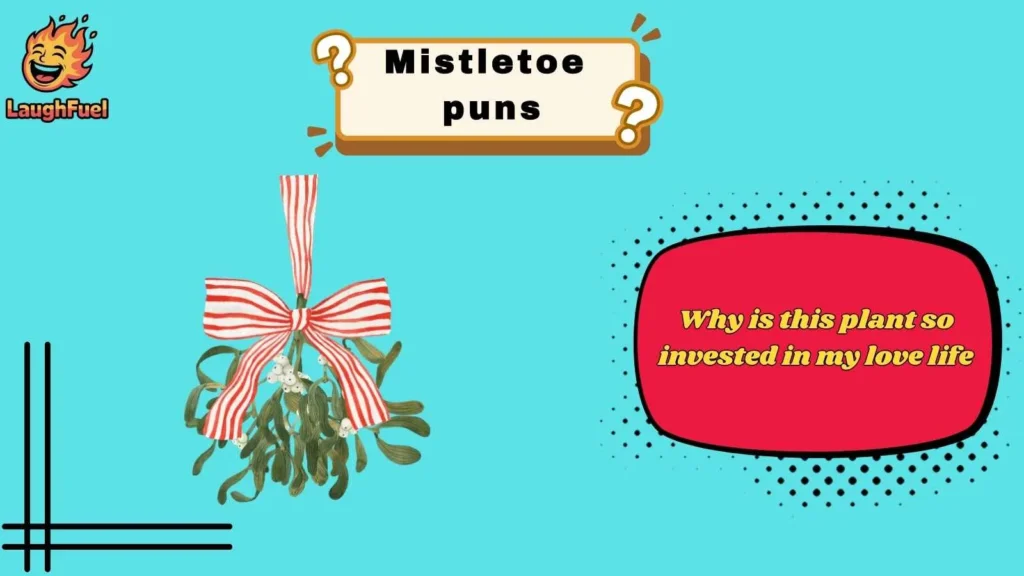 Funny Mistletoe Puns That Break the Ice Instantly