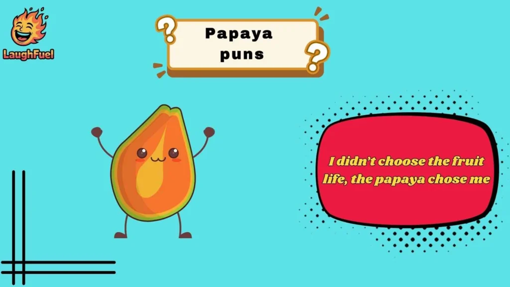 Funny Papaya Puns That Always Land