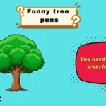 funny tree puns