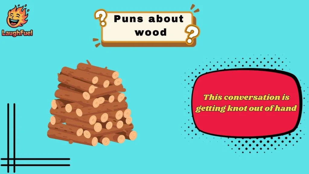 Funny Wood Puns That Totally Nail It