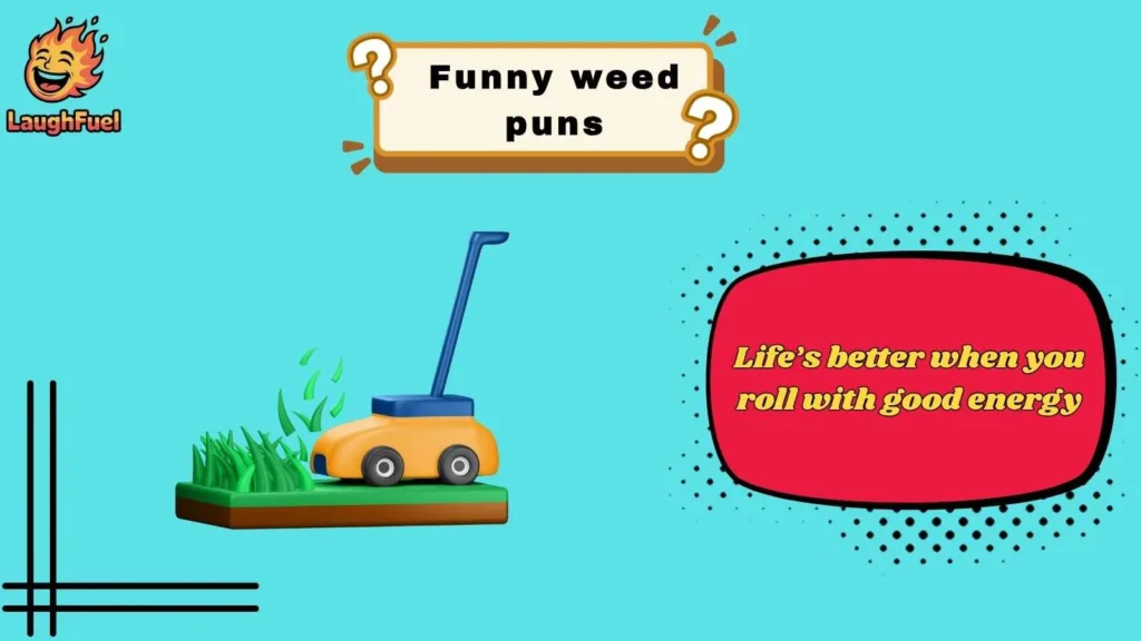 High-Quality Weed Puns That Always Hit