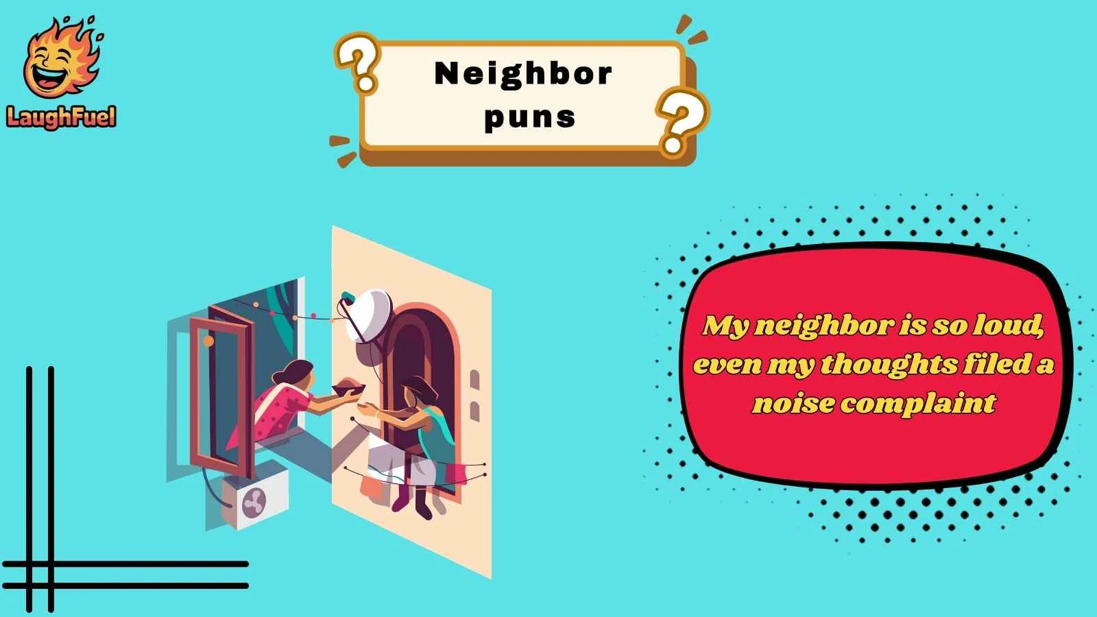neighbor puns