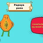 papaya puns