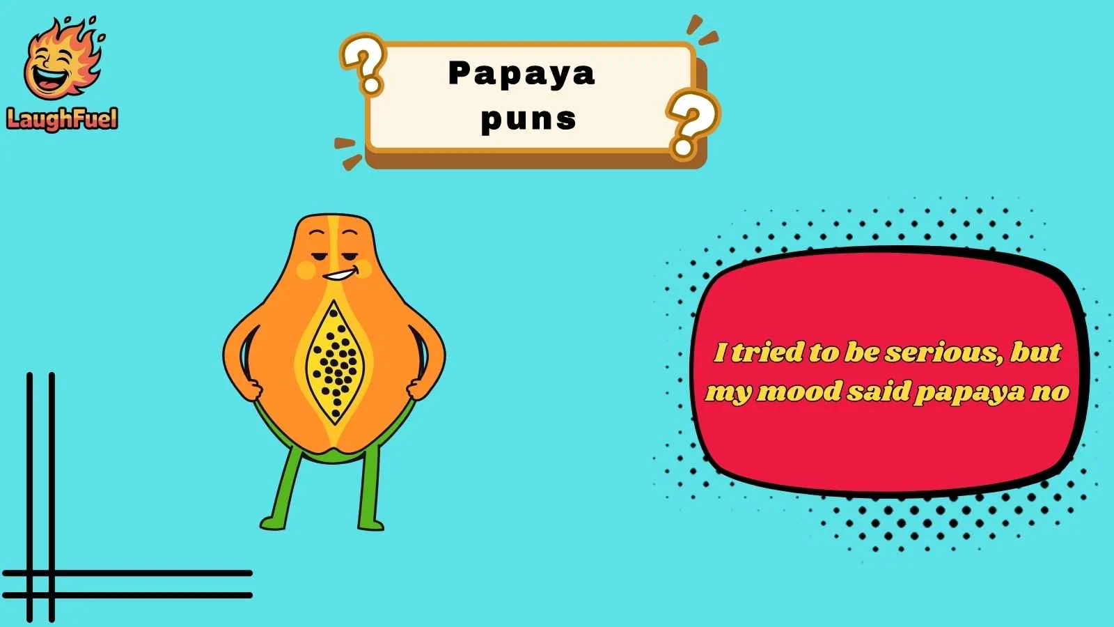 papaya puns