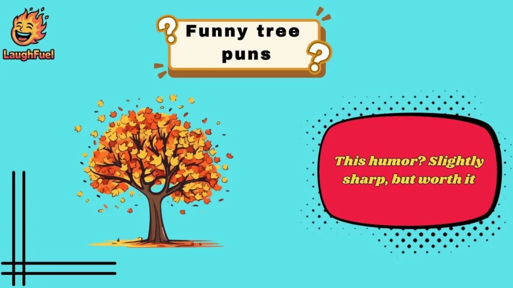 Pine Tree Puns That Smell Like Comedy
