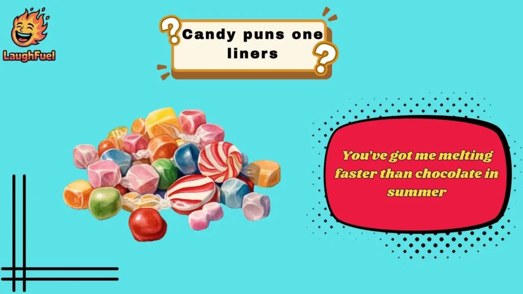 Sweet Candy Puns That Always Stick