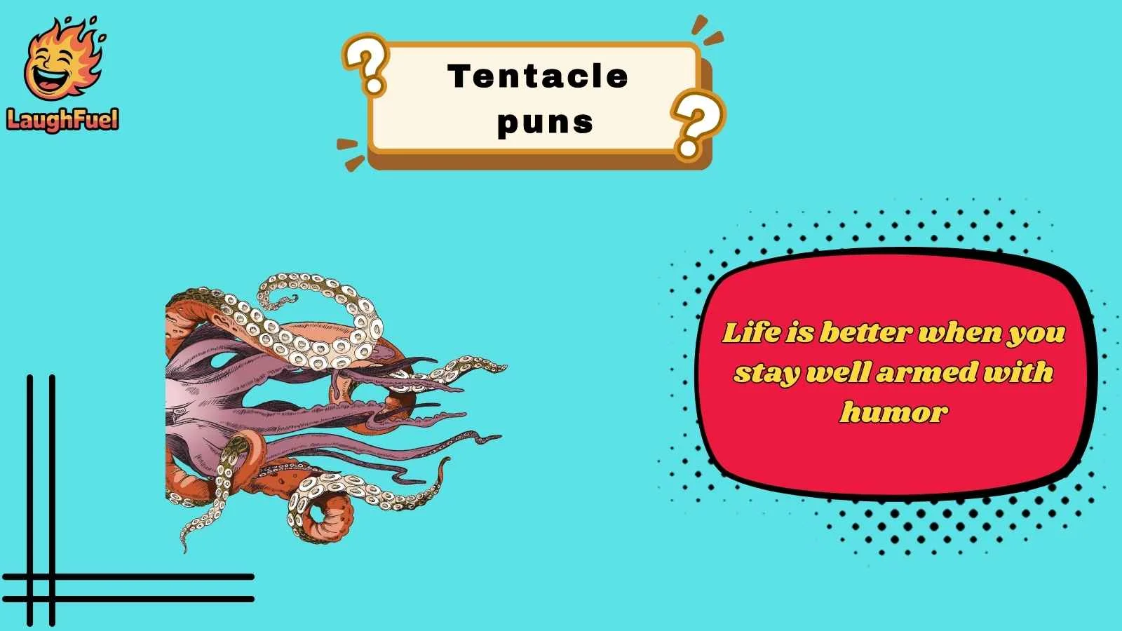 tentacle puns