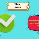 tick puns