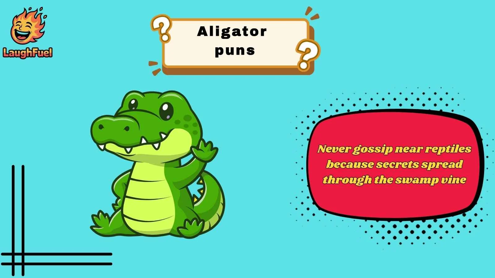 aligator puns