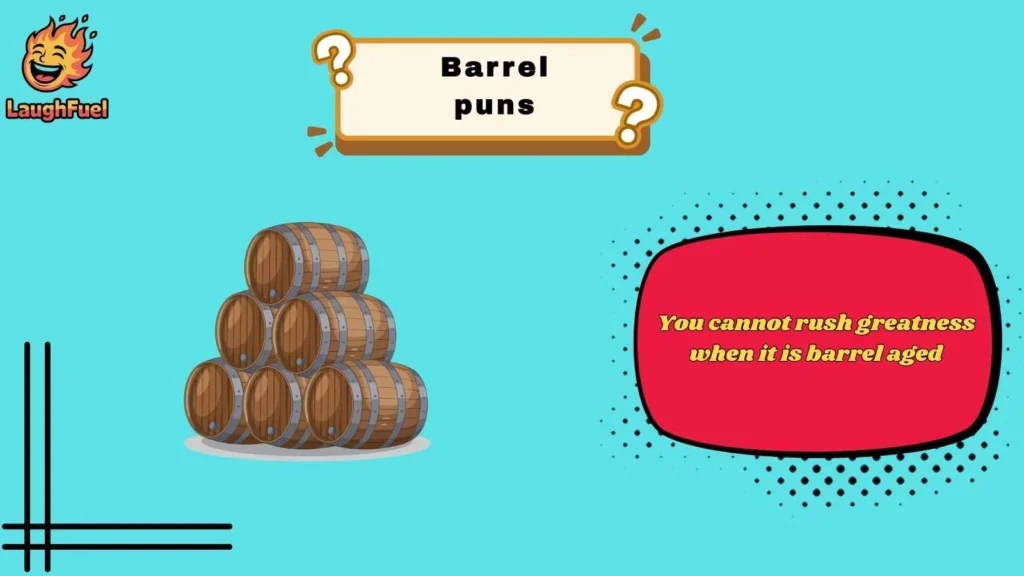 Barrel Puns for Everyday Laughs