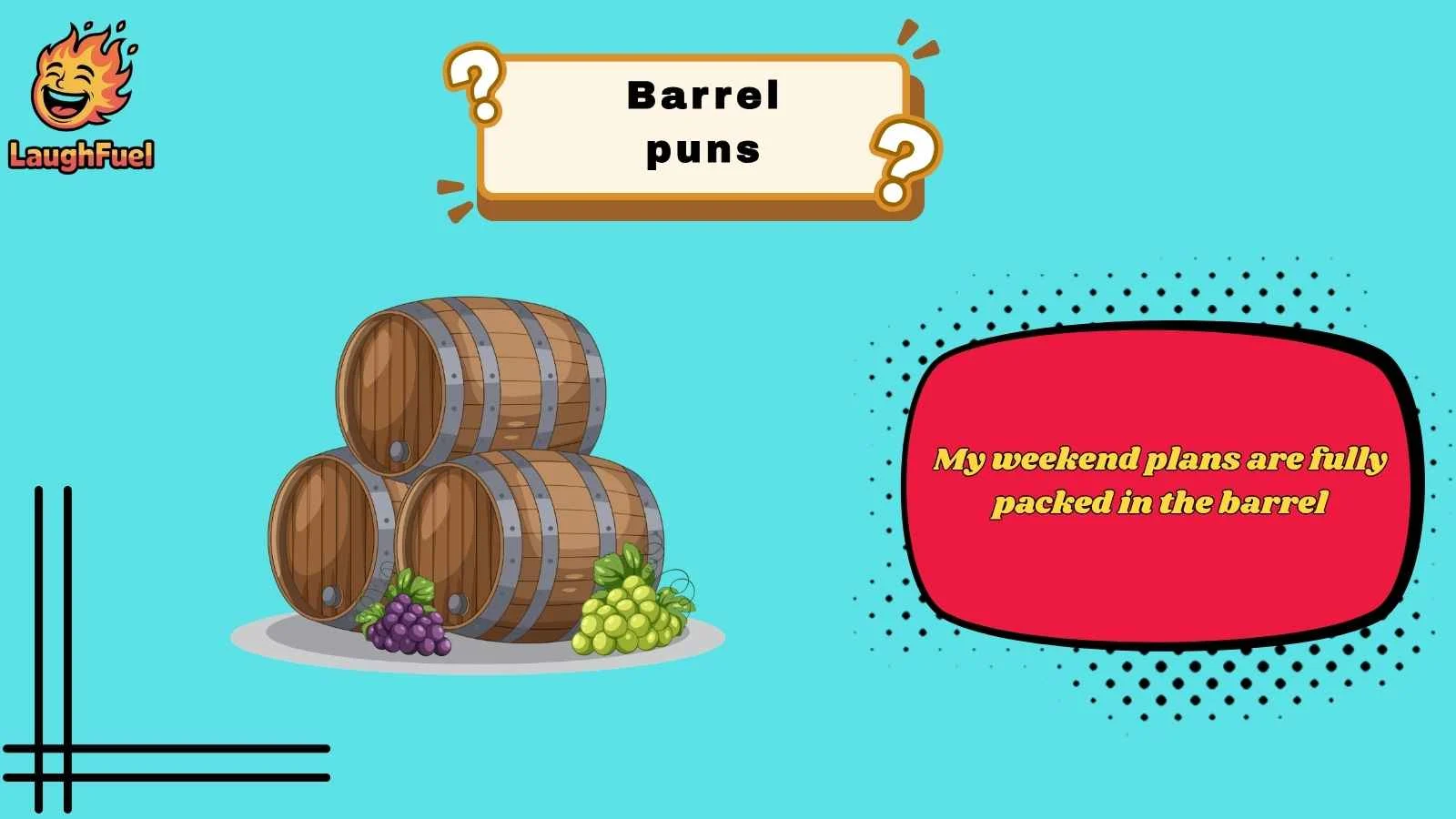 barrel puns
