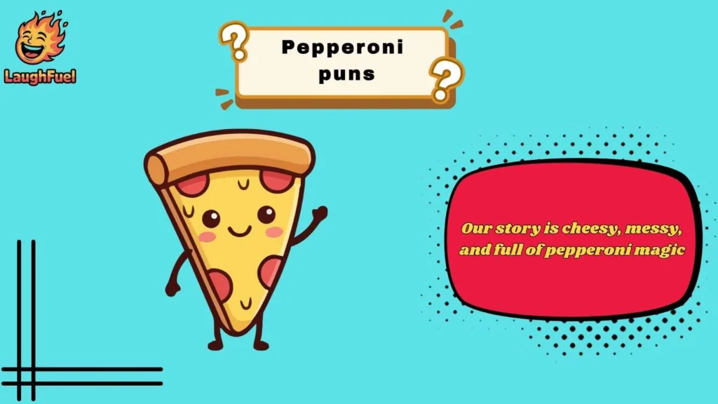 Cheesy Pepperoni Puns That Melt Hearts