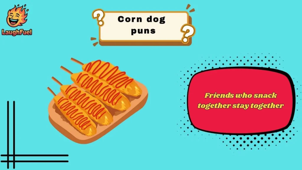 Corn Dog Love Puns