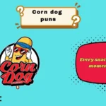 Corn Dog Love Puns