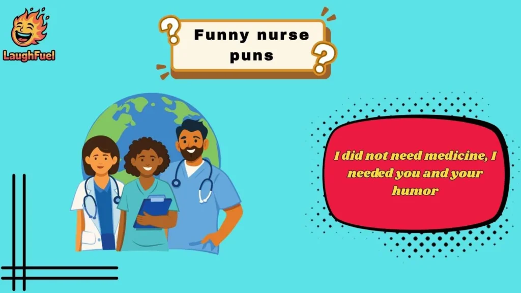 Cute Nurse Puns That Melt Hearts