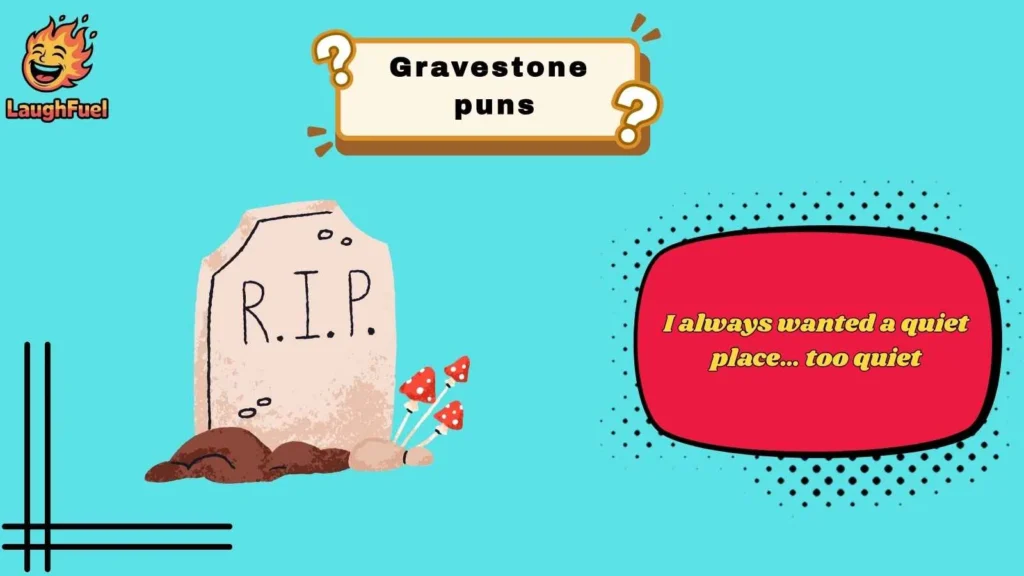Dark Humor Gravestone Puns With Bite