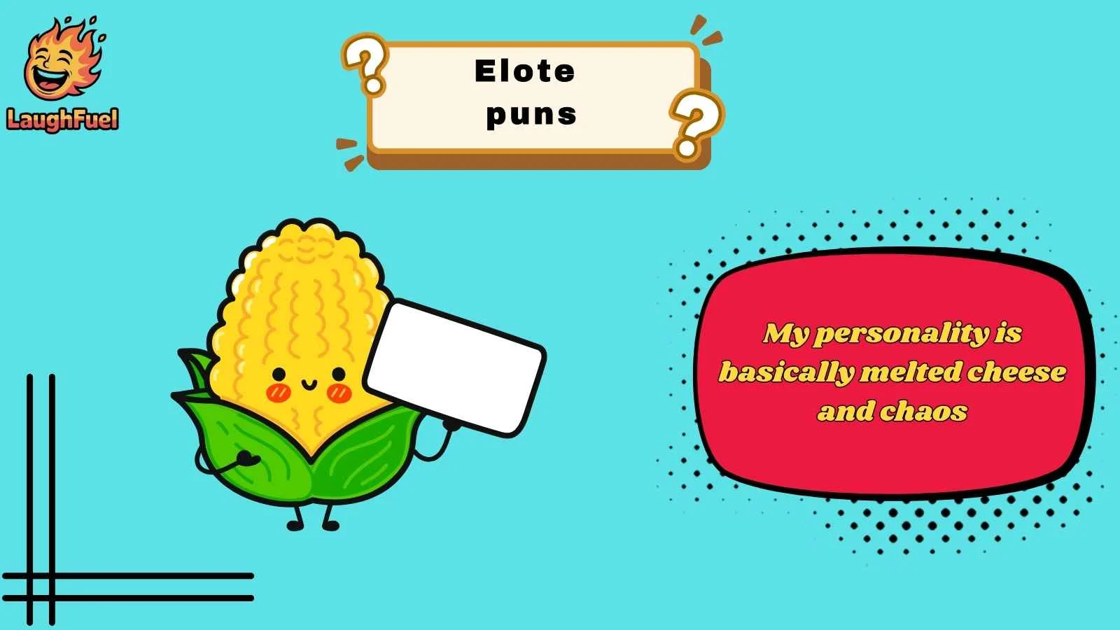 Elote Puns