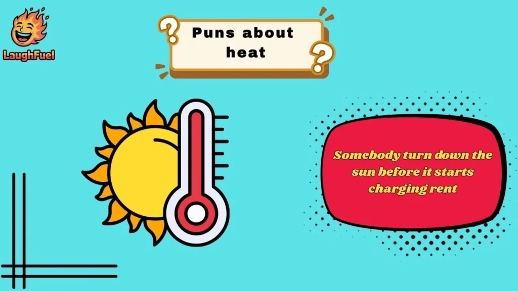 Fire-Themed Heat Puns That Spark Instant Laughs