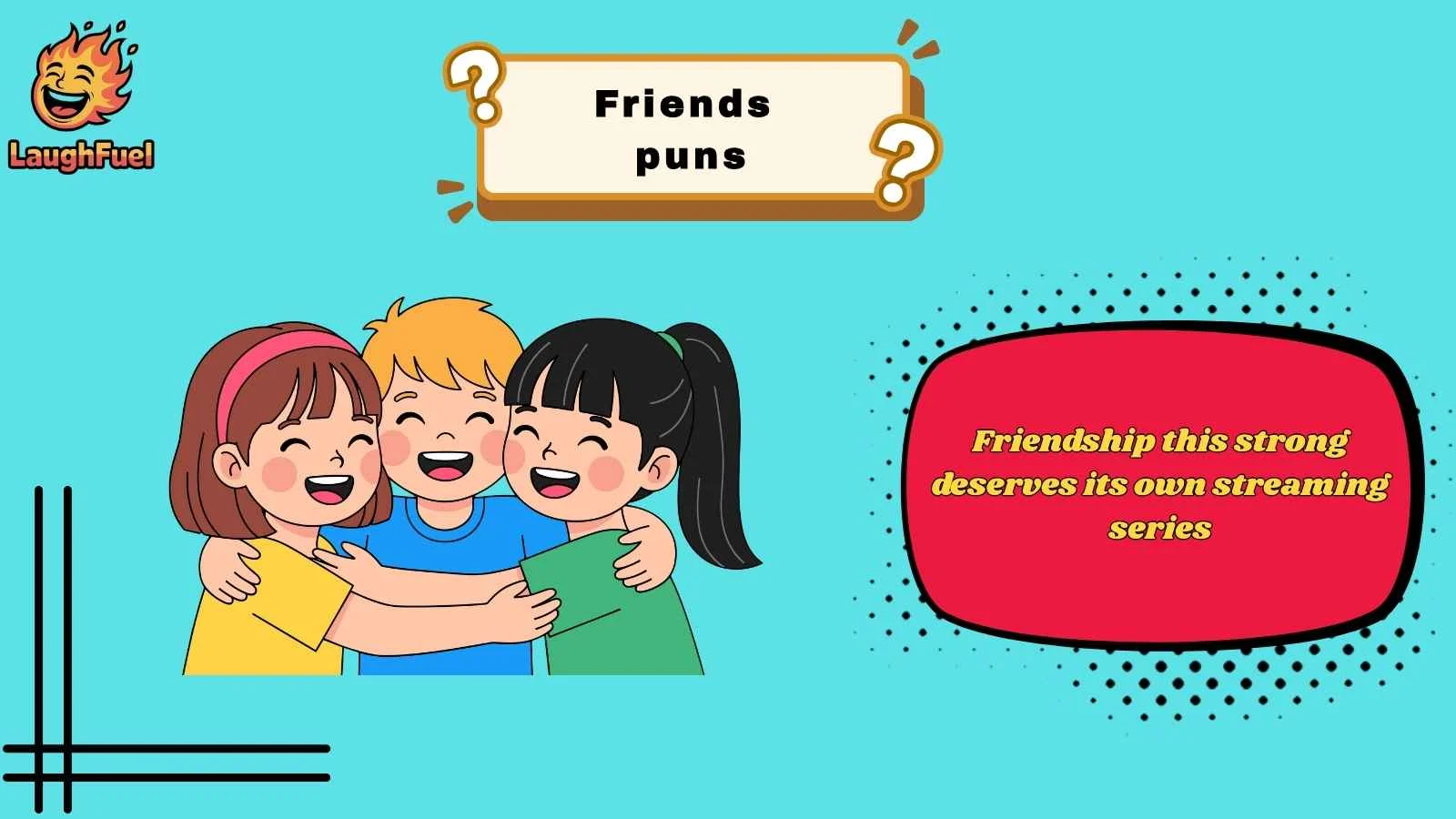 friends puns