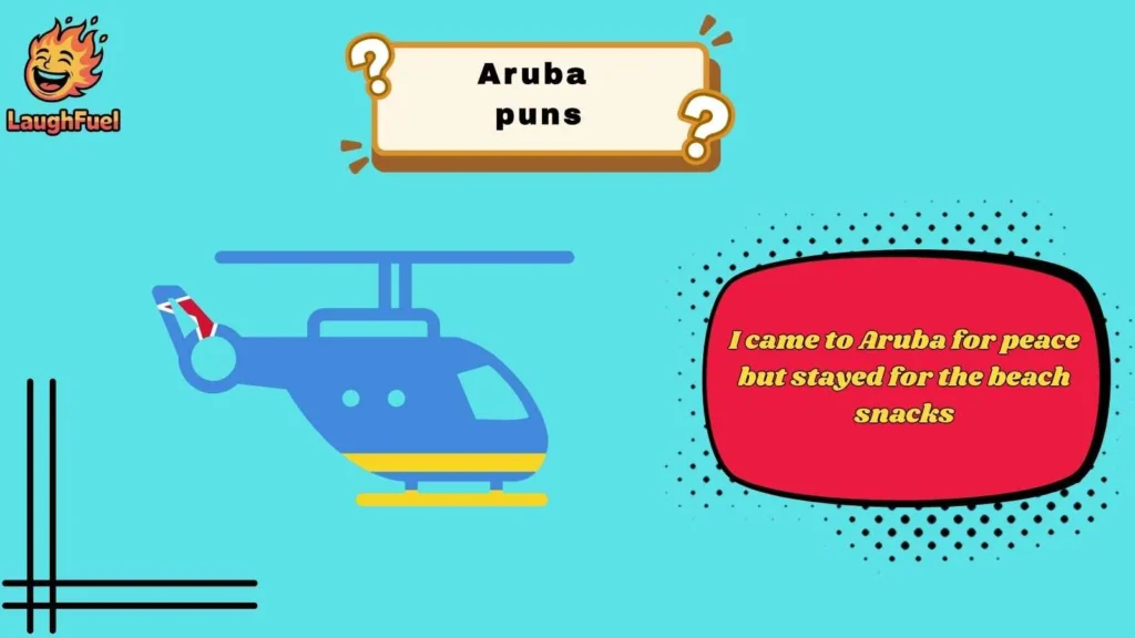 Funny Aruba Puns for Instant Island Laughs