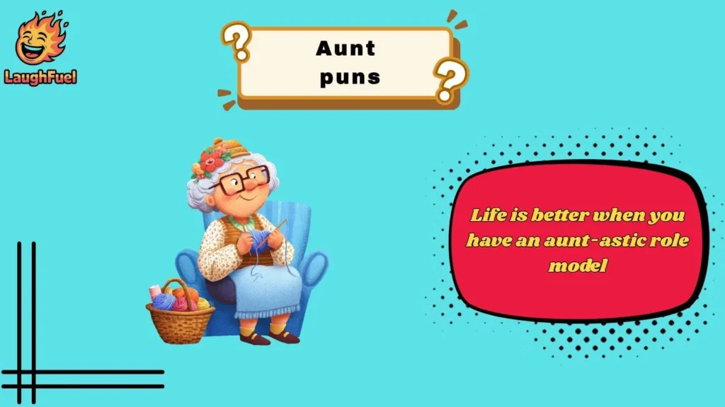 Funny Aunt Puns for Everyday Laughs