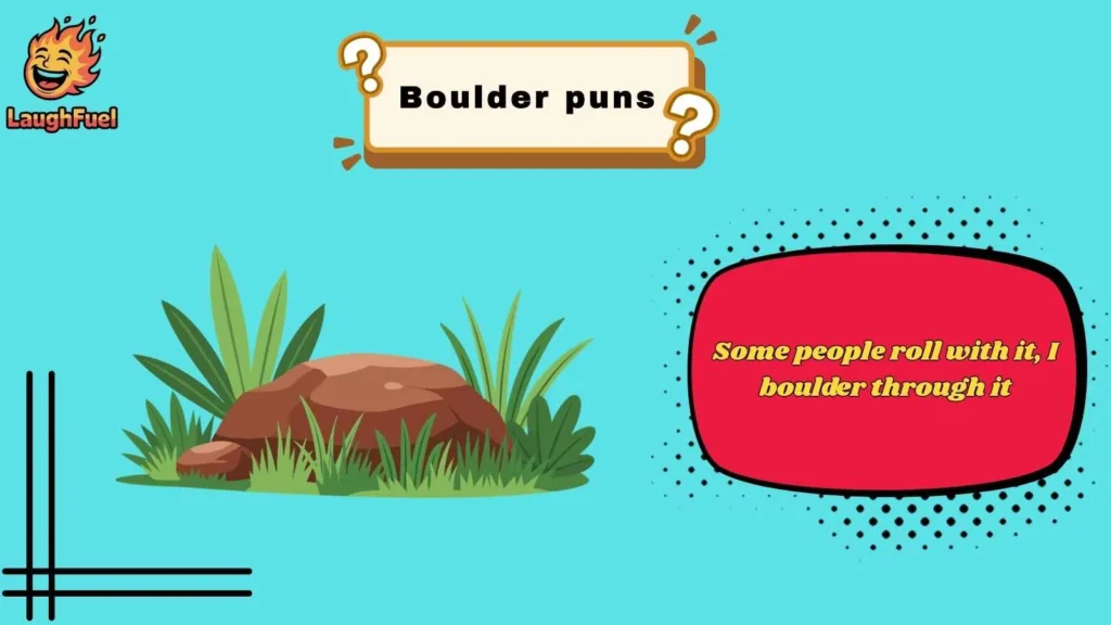 Funny Boulder Puns
