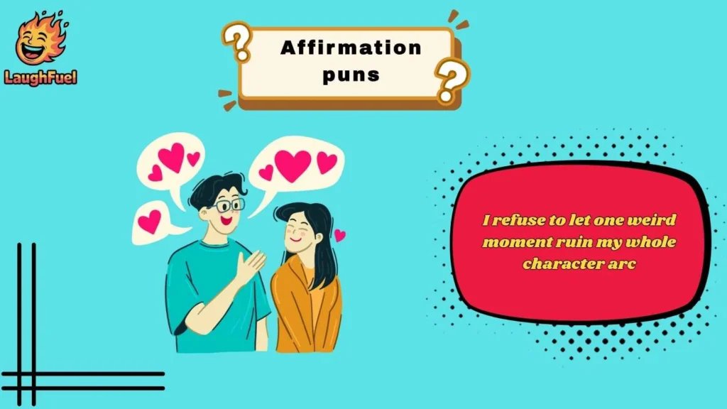 Funny Daily Affirmation Puns