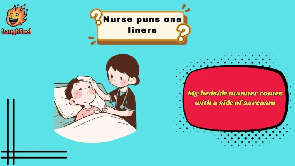 Funny Nurse Puns That Always Work