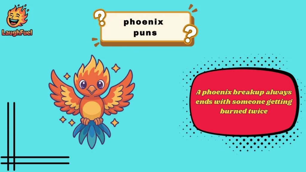 Phoenix Puns for Fiery Laughs
