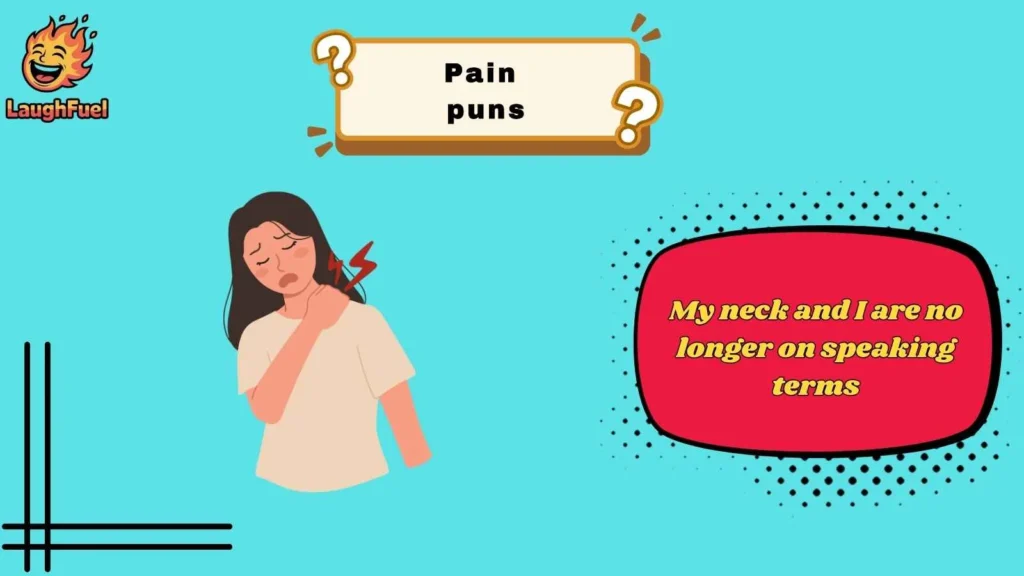 Physical Pain Puns