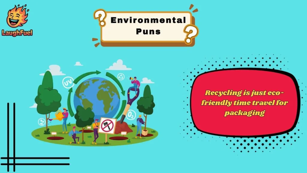 Recycling Puns That Never Go to Waste
