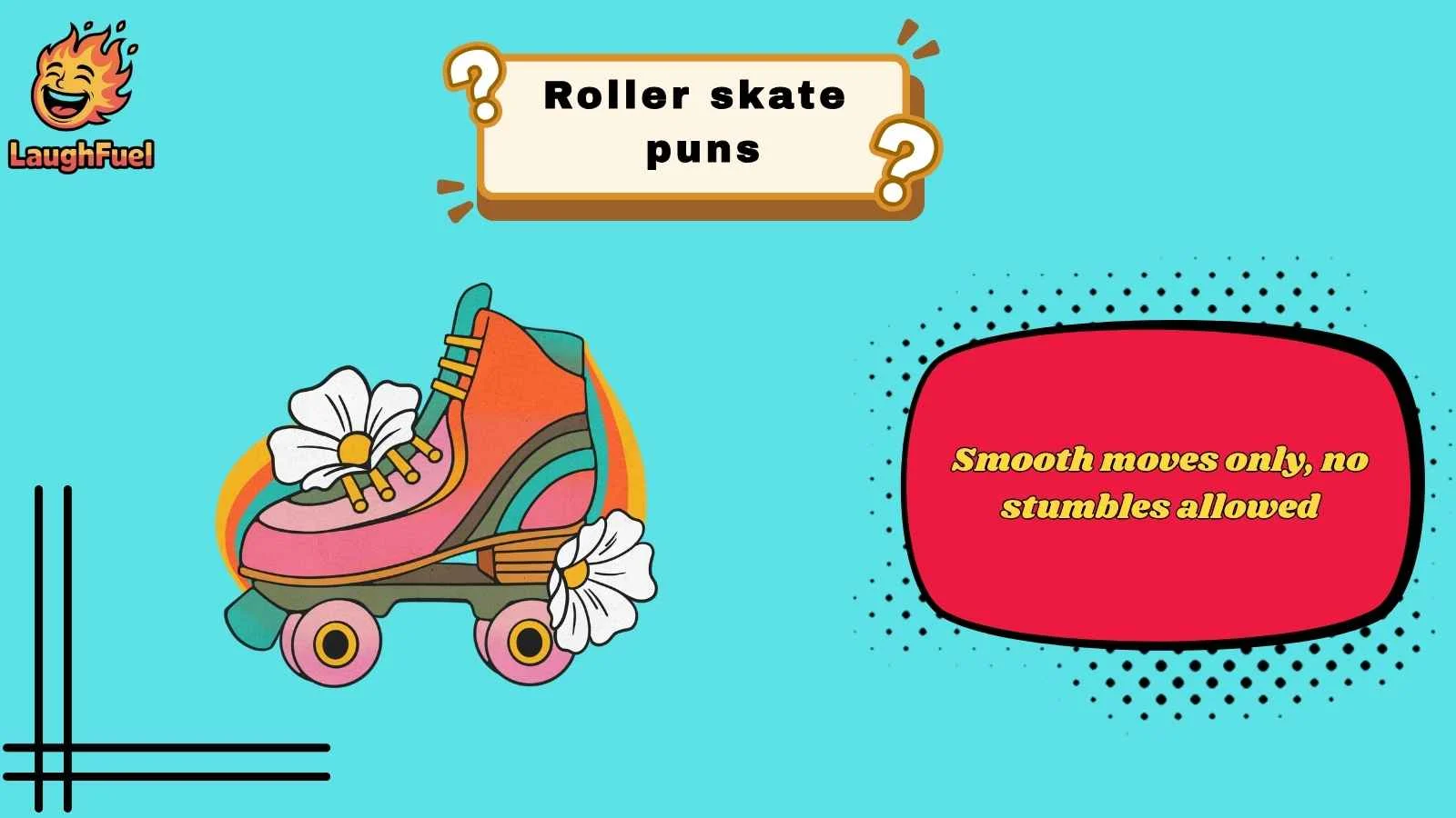 roller skate puns