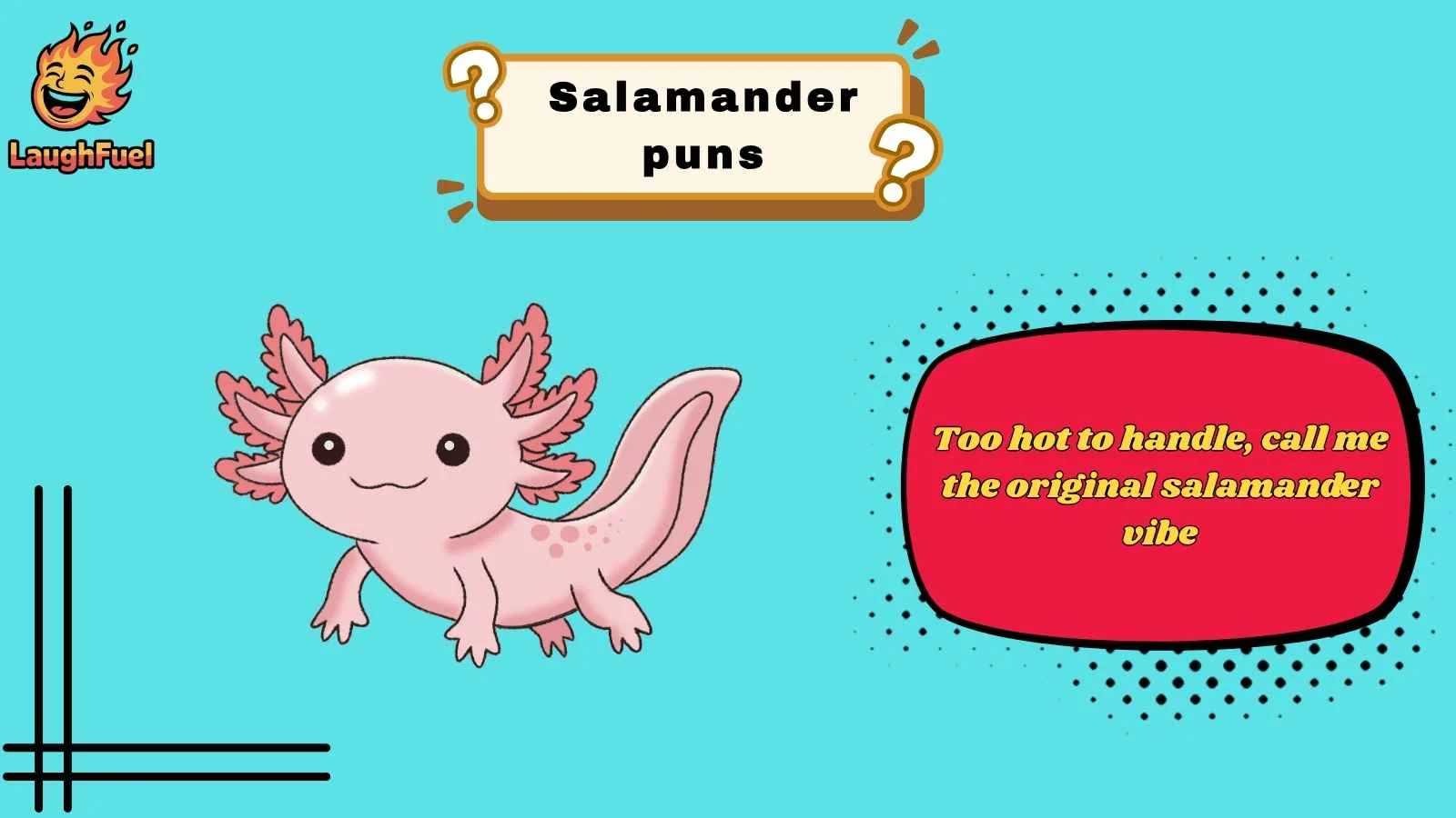 salamander puns