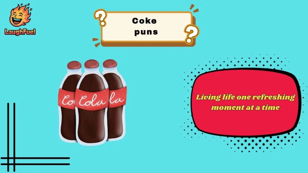 Clever Coke Puns For Captions