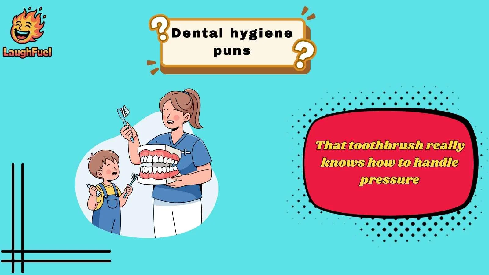 Dental Hygiene Puns