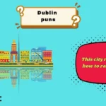 dublin puns