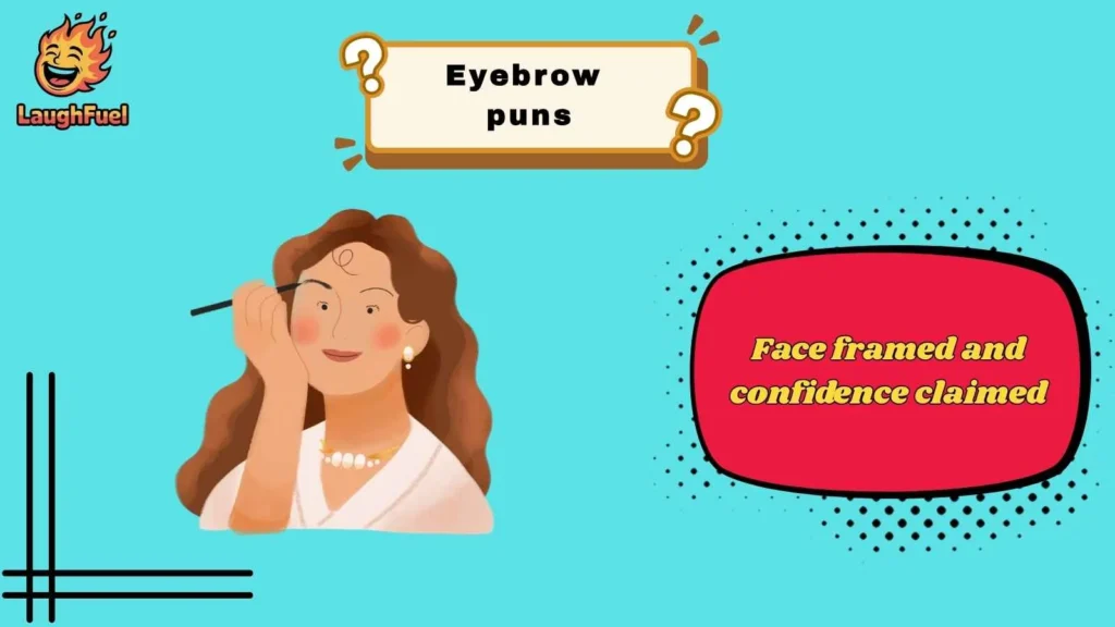 Eyebrow Puns for Instagram Captions