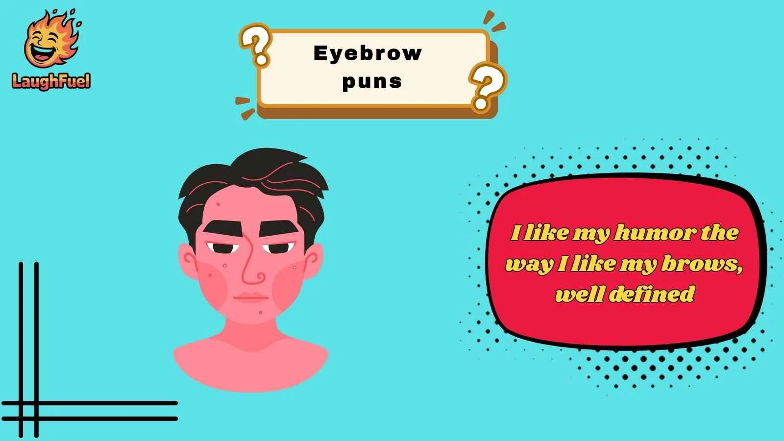 eyebrow puns