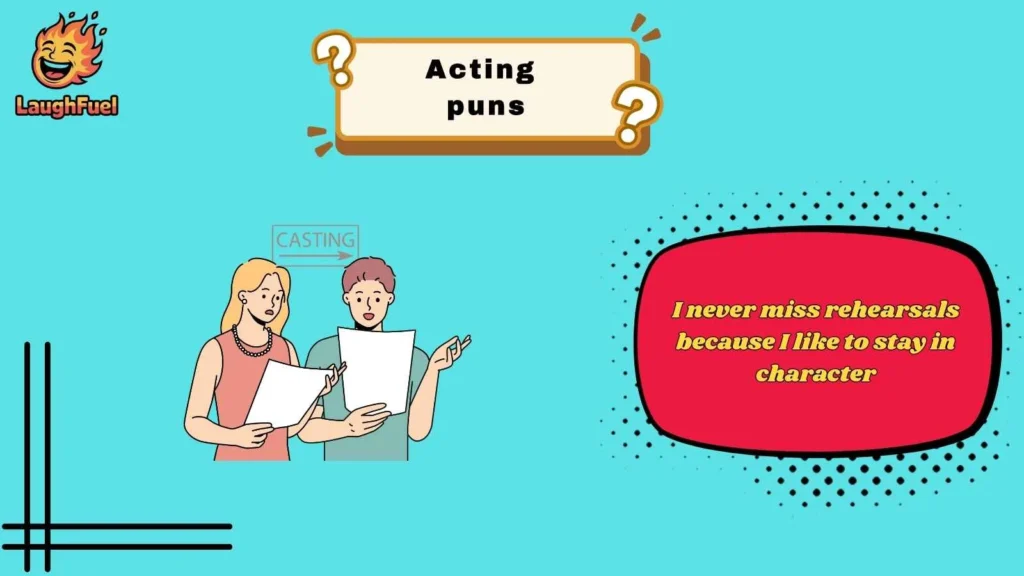 Funny Acting Puns